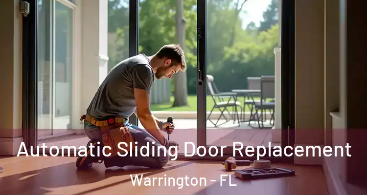 Automatic Sliding Door Replacement Warrington - FL