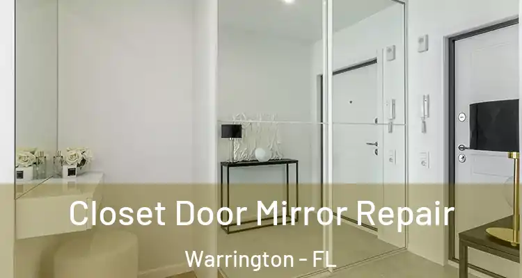 Closet Door Mirror Repair Warrington - FL