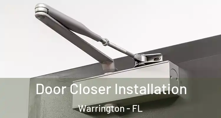 Door Closer Installation Warrington - FL