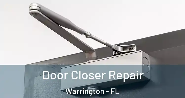 Door Closer Repair Warrington - FL