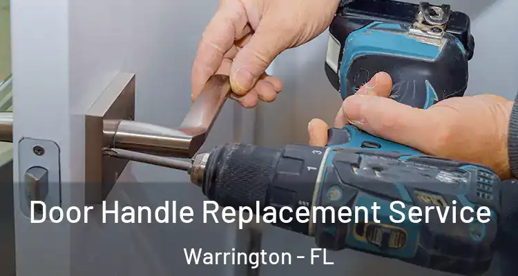 Door Handle Replacement Service Warrington - FL