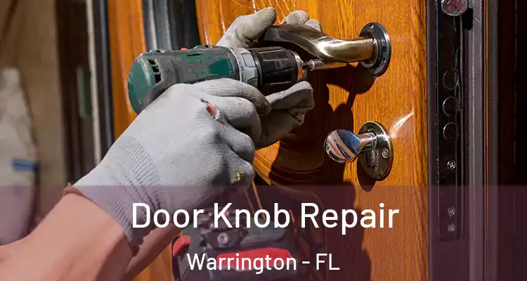 Door Knob Repair Warrington - FL