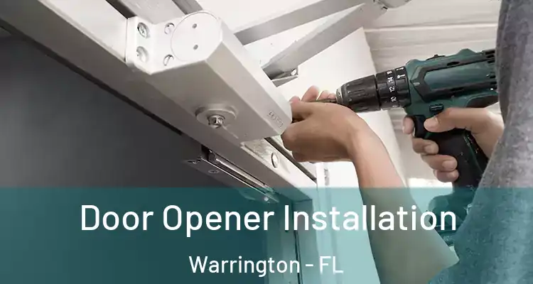 Door Opener Installation Warrington - FL