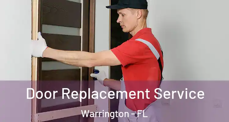 Door Replacement Service Warrington - FL