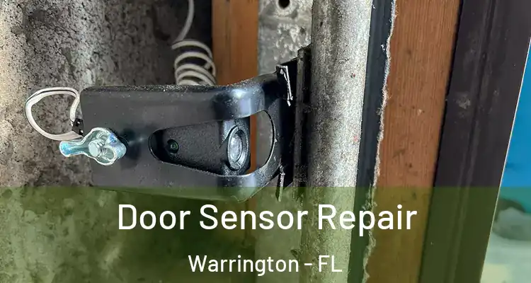 Door Sensor Repair Warrington - FL