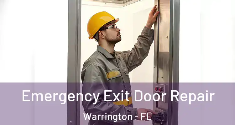 Emergency Exit Door Repair Warrington - FL