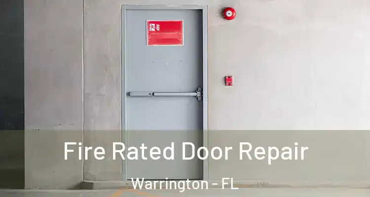 Fire Rated Door Repair Warrington - FL
