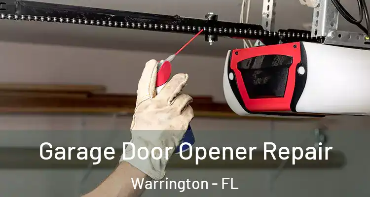 Garage Door Opener Repair Warrington - FL