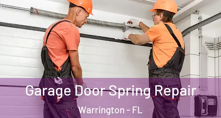 Garage Door Spring Repair Warrington - FL