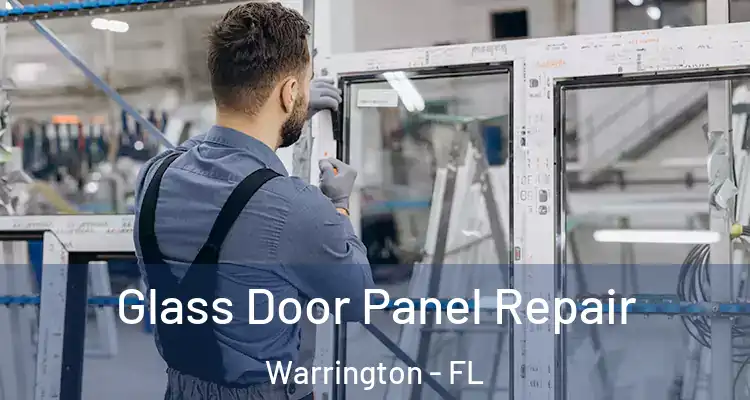 Glass Door Panel Repair Warrington - FL