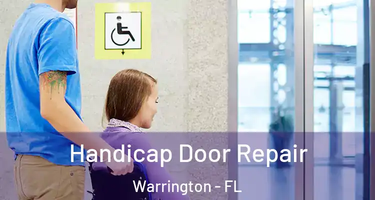 Handicap Door Repair Warrington - FL