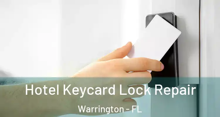 Hotel Keycard Lock Repair Warrington - FL