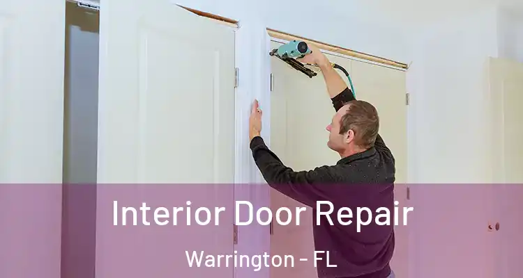 Interior Door Repair Warrington - FL