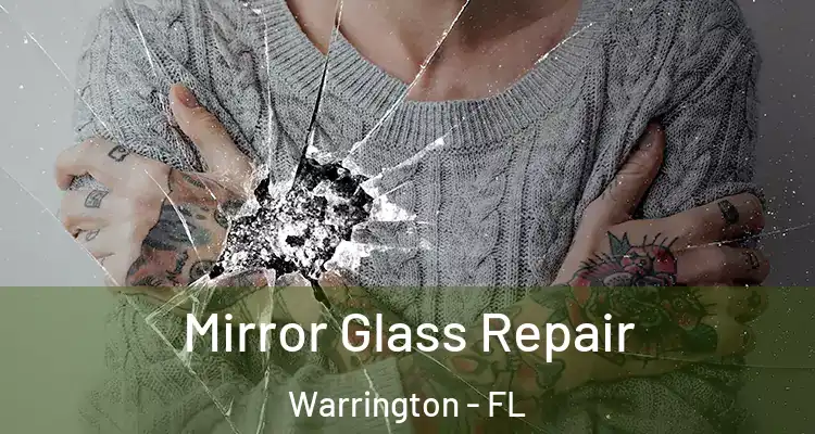 Mirror Glass Repair Warrington - FL