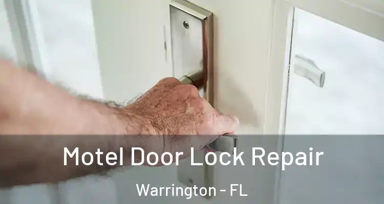 Motel Door Lock Repair Warrington - FL