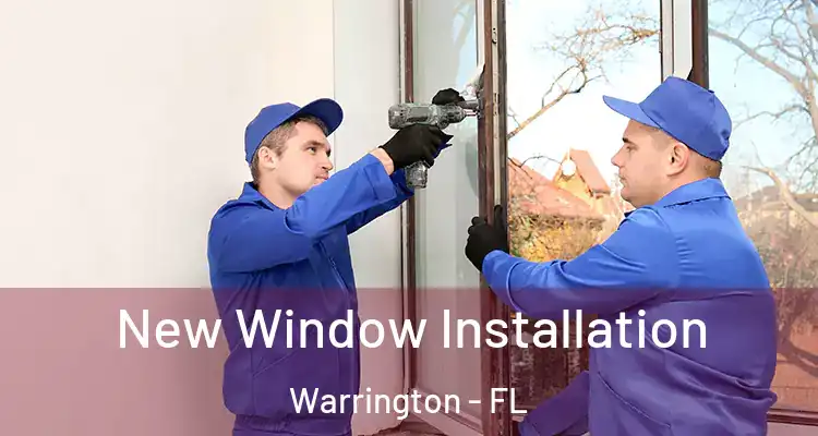 New Window Installation Warrington - FL