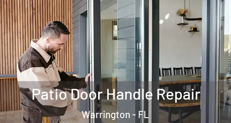 Patio Door Handle Repair Warrington - FL