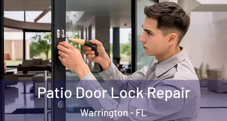 Patio Door Lock Repair Warrington - FL