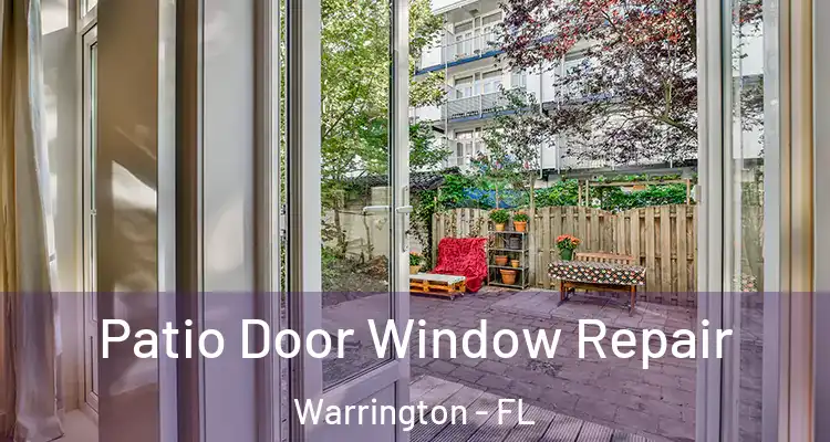 Patio Door Window Repair Warrington - FL