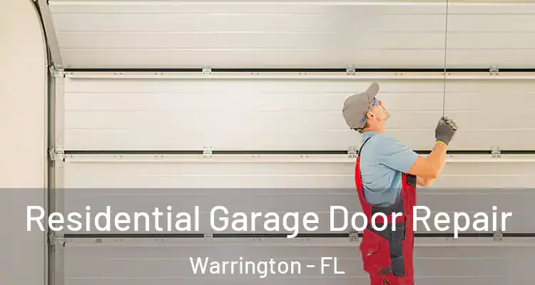 Residential Garage Door Repair Warrington - FL