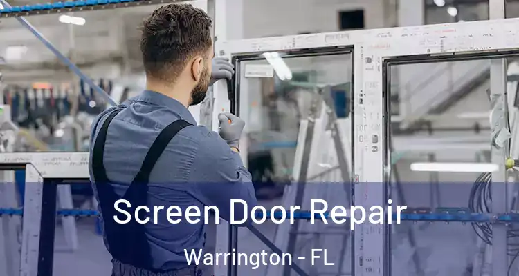 Screen Door Repair Warrington - FL