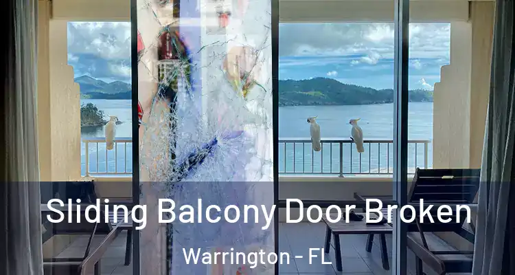 Sliding Balcony Door Broken Warrington - FL