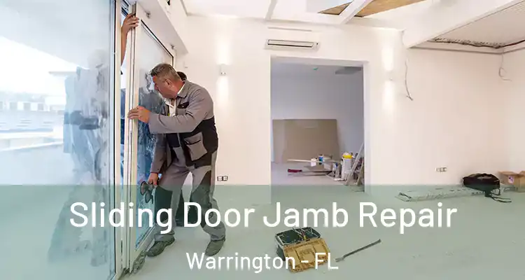 Sliding Door Jamb Repair Warrington - FL