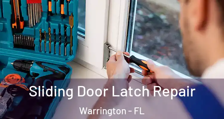 Sliding Door Latch Repair Warrington - FL