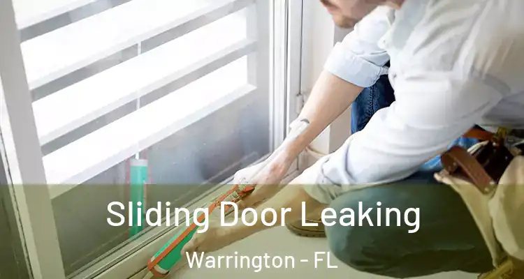 Sliding Door Leaking Warrington - FL
