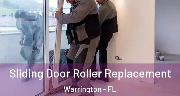 Sliding Door Roller Replacement Warrington - FL