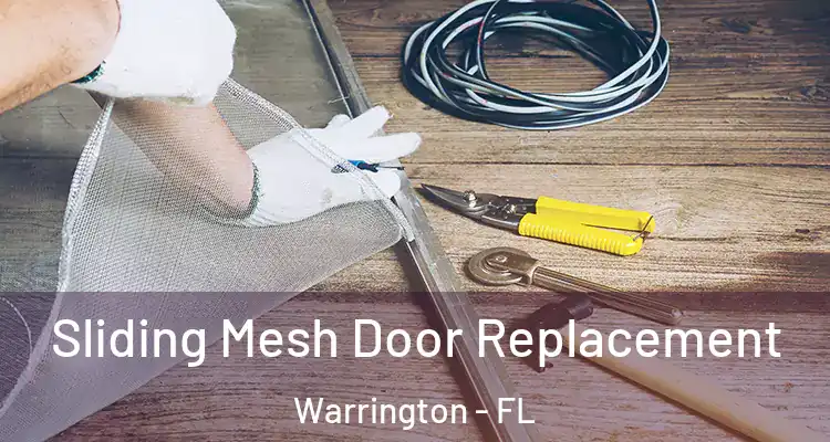 Sliding Mesh Door Replacement Warrington - FL