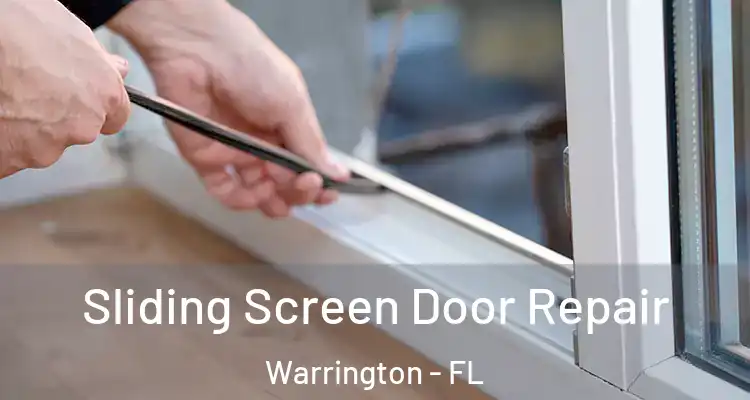 Sliding Screen Door Repair Warrington - FL