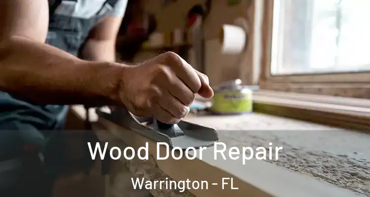 Wood Door Repair Warrington - FL
